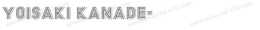 Yoisaki Kanade字体转换